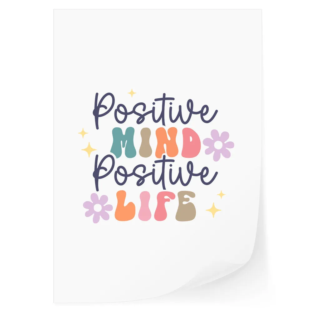 Positive Mind Positive Life DTF Transfer